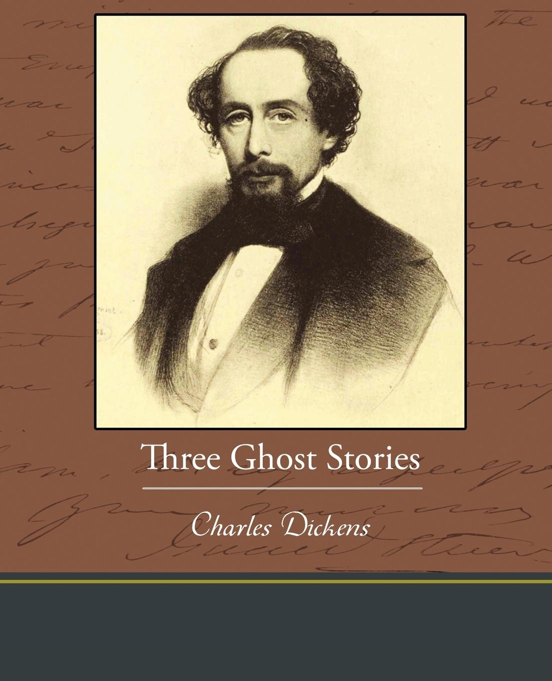 Three Ghost Stories - Dickens, Charles