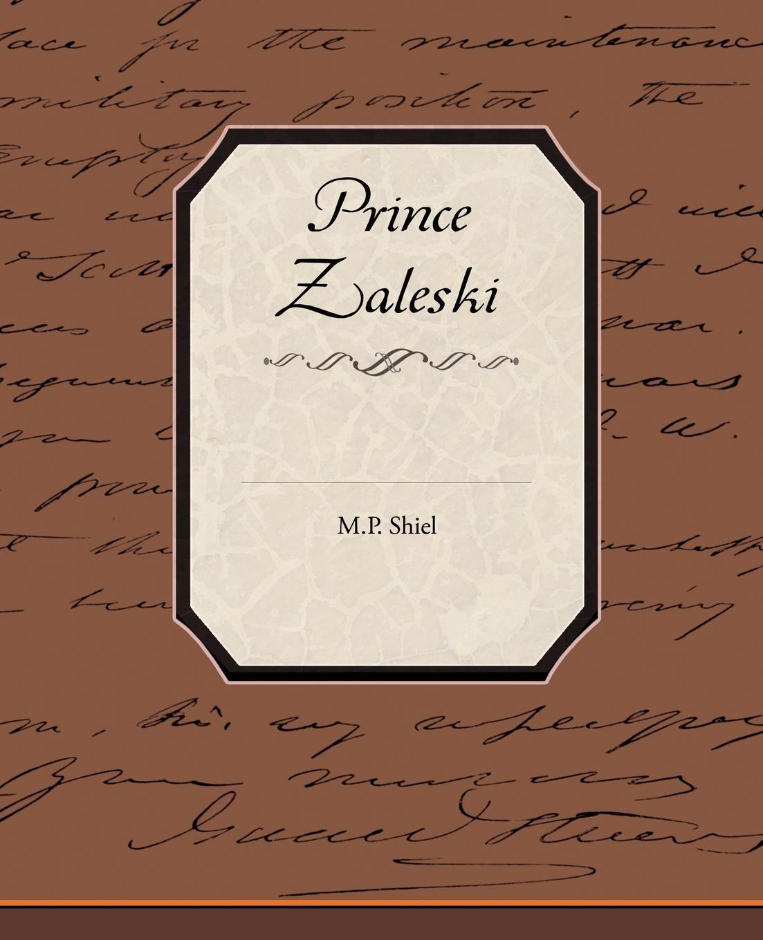 Prince Zaleski - Shiel, M. P.