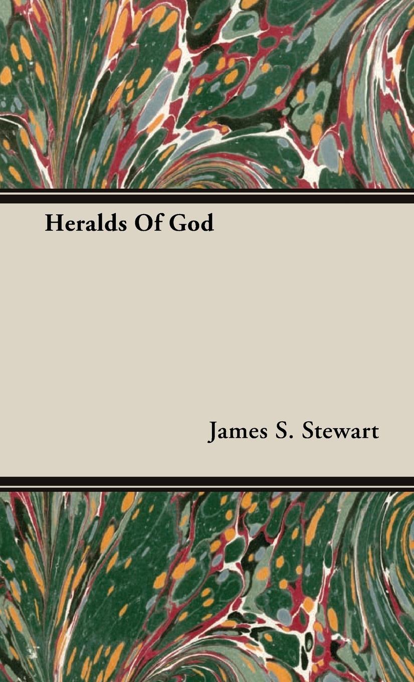 Heralds of God - Stewart, James S.