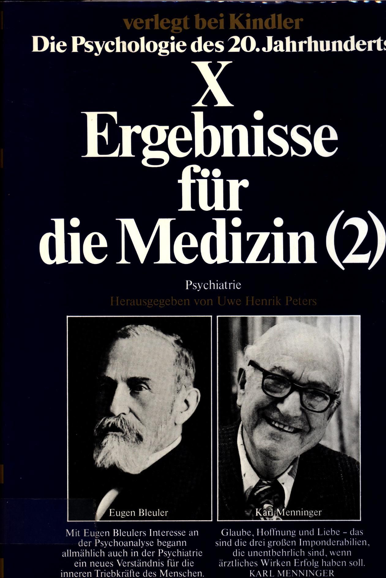 Die Psychologie des 20. Jahrhunderts. 2 Bände. IX; Ergebnisse für die Medizin 1 und X; Ergebnisse für Medizin 2., Psychiatrie und Psychosomatik - Peters, Uwe Henrik