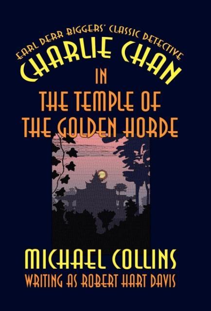 Charlie Chan in the Temple of the Golden Horde - Collins, Michael|Davis, Robert Hart