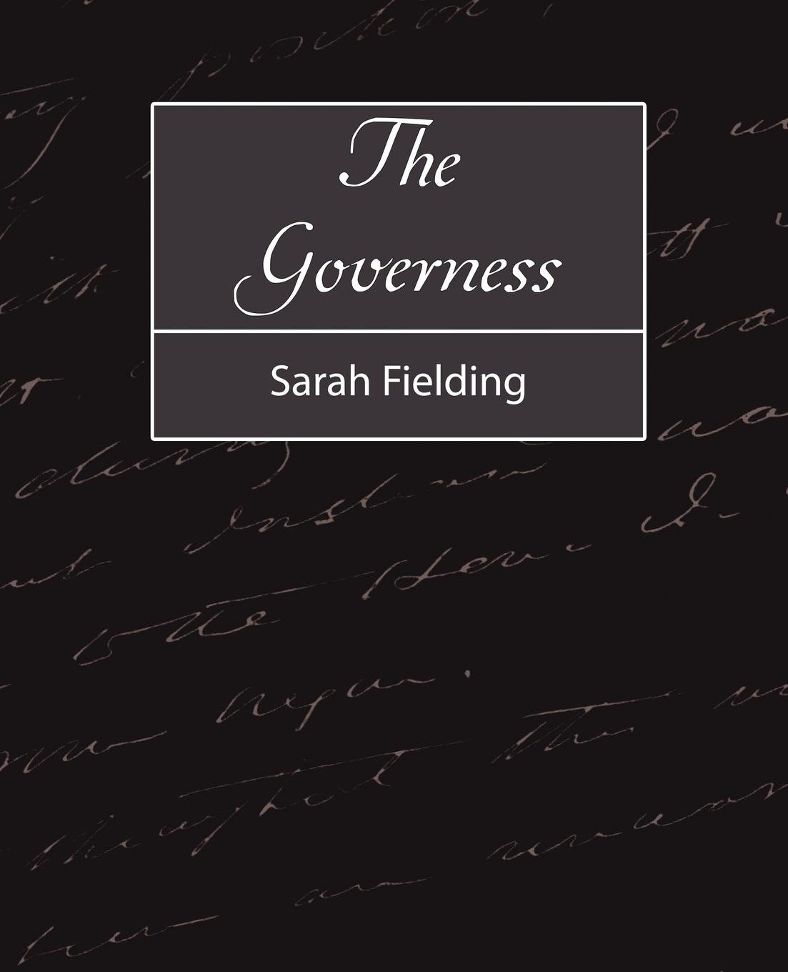 The Governess - Sarah Fielding, Fielding|Sarah Fielding