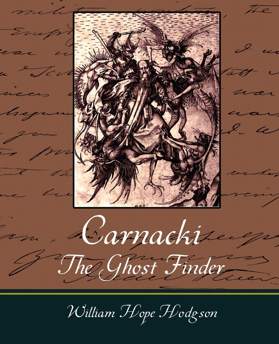 Carnacki, The Ghost Finder - Hodgson, William Hope