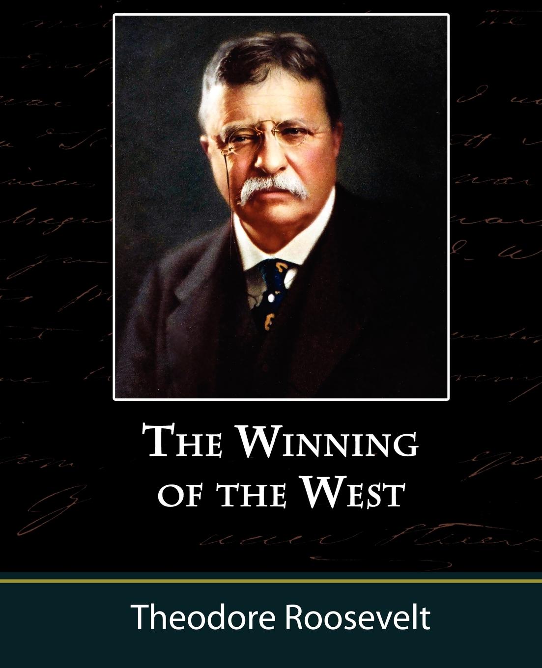 The Winning of the West, Volume One from the Alleghanies to the Mississippi, 1769-1776 - Roosevelt, Theodore Iv