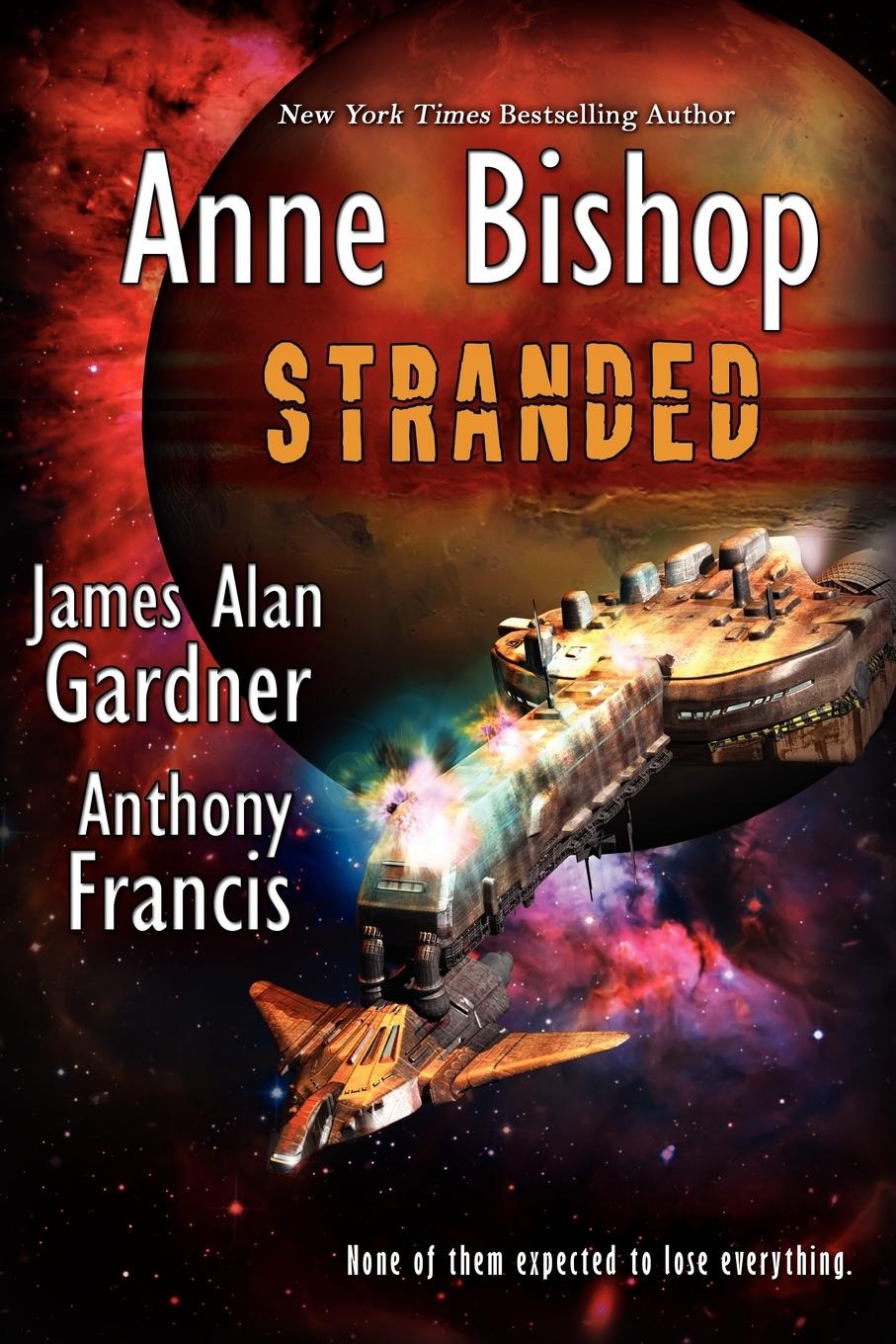 Stranded - Bishop, Anne|Francis, Anthony|Gardner, James Alan