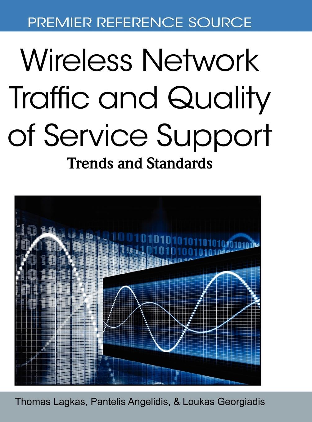 Wireless Network Traffic and Quality of Service Support: Trends and Standards - Thomas Lagkas