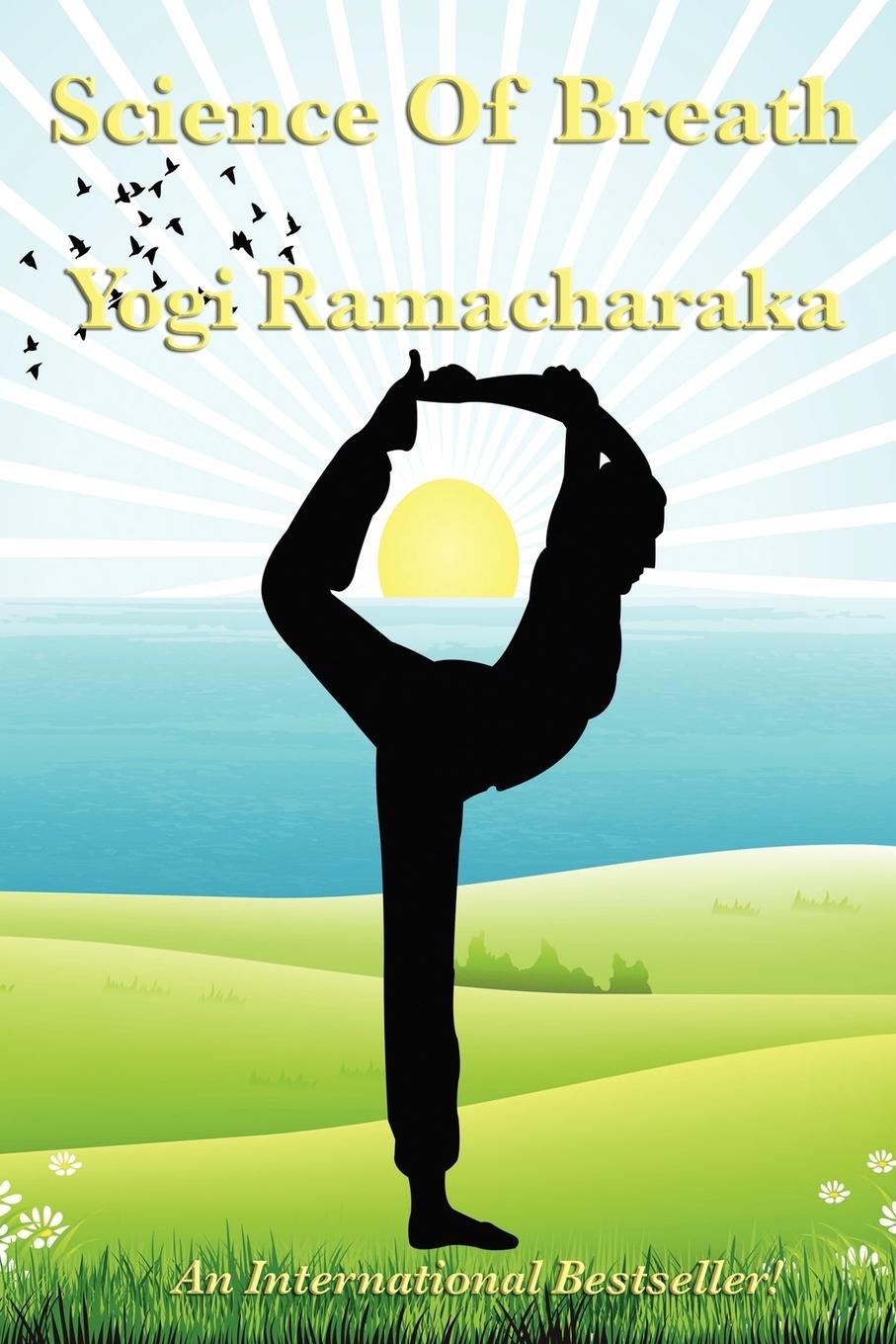 Science Of Breath - Ramacharaka, Yogi