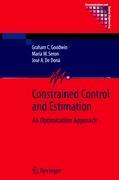 Constrained Control and Estimation - Graham Goodwin|MarÃƒÂ­a M. Seron|JosÃƒÂ© A. de DonÃƒÂ¡