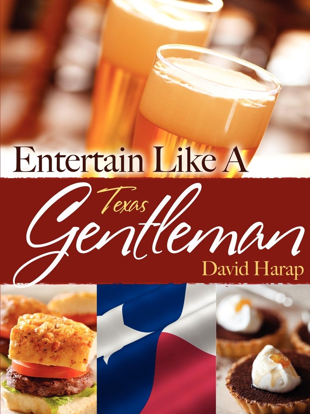 Entertain Like a Gentleman Texas Edition - Harap, David