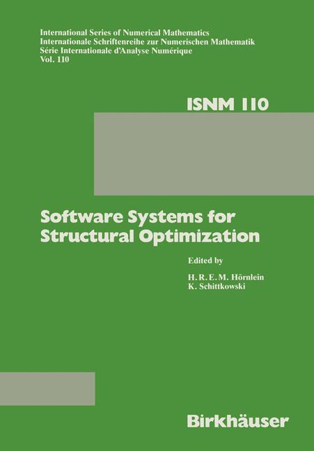 Software Systems for Structural Optimization - H.R. Hörnlein|K. Schnittkowski