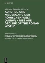 Sprache und Literatur (Literatur der augusteischen Zeit: Einzelne Autoren, Forts. [Vergil, Horaz, Ovid]) - Temporini, Hildegard|Haase, Wolfgang