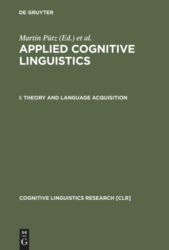 Theory and Language Acquisition - Pütz, Martin|Niemeier, Susanne|Dirven, Rene