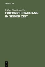 Friedrich Naumann in seiner Zeit - Vom Bruch, Rüdiger