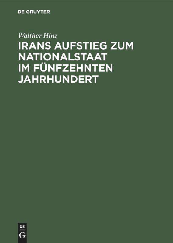 Irans Aufstieg zum Nationalstaat im fünfzehnten Jahrhundert - Hinz, Walther