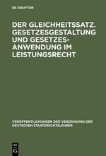 Der Gleichheitssatz. Gesetzesgestaltung und Gesetzesanwendung im Leistungsrecht - Zippelius, Reinhold|Müller, Georg|Mußgnug, Reinhard|Hufen, Friedhelm|Hill, Hermann