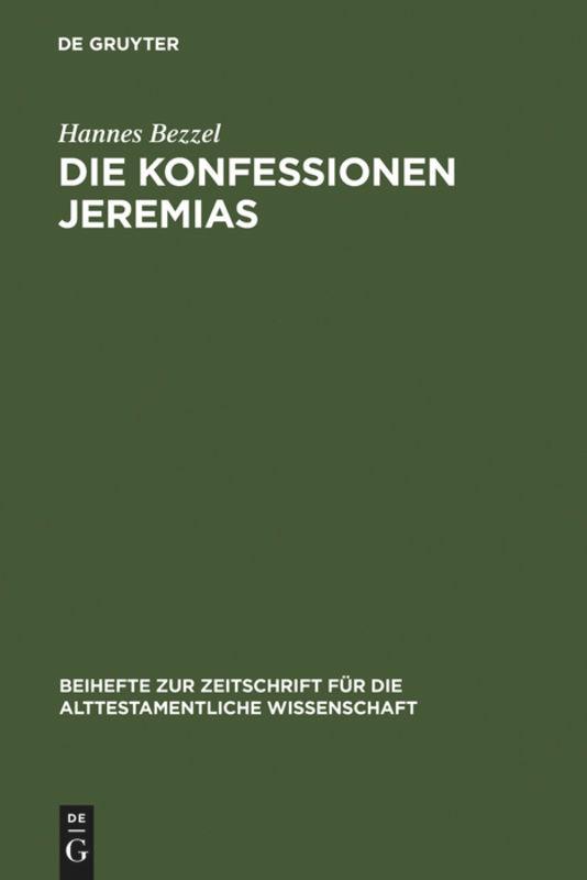 Die Konfessionen Jeremias - Bezzel, Hannes