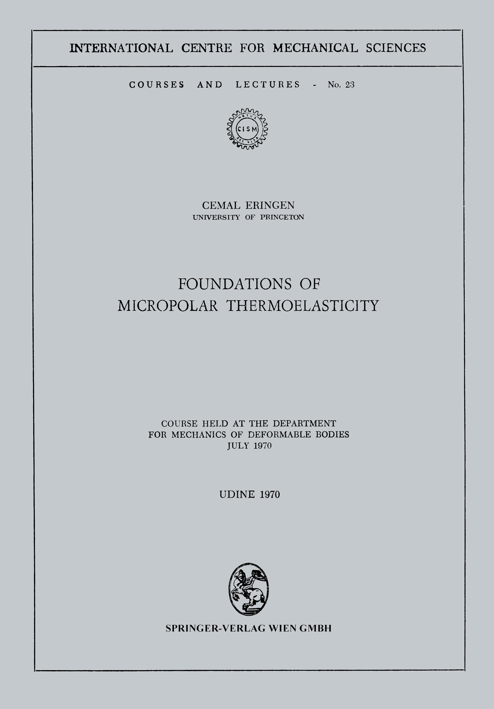 Foundations of Micropolar Thermoelasticity - Cemal Eringen