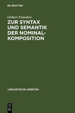 Zur Syntax und Semantik der Nominalkomposition - Fanselow, Gisbert