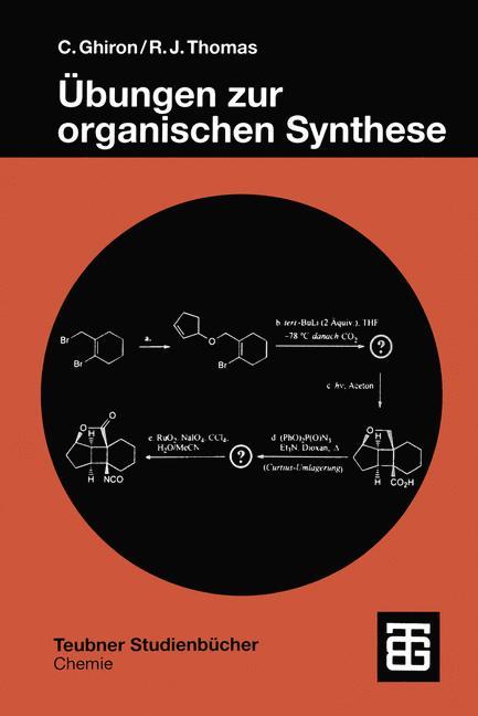 Übungen zur organischen Synthese - Chiara Ghiron|Russell J. Thomas