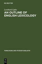 An Outline of English Lexicology - Lipka, Leonhard