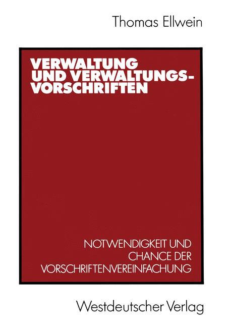 Verwaltung und Verwaltungsvorschriften - Thomas Ellwein