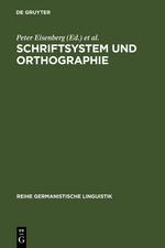 Schriftsystem und Orthographie - Eisenberg, Peter|GÃ¼nther, Hartmut