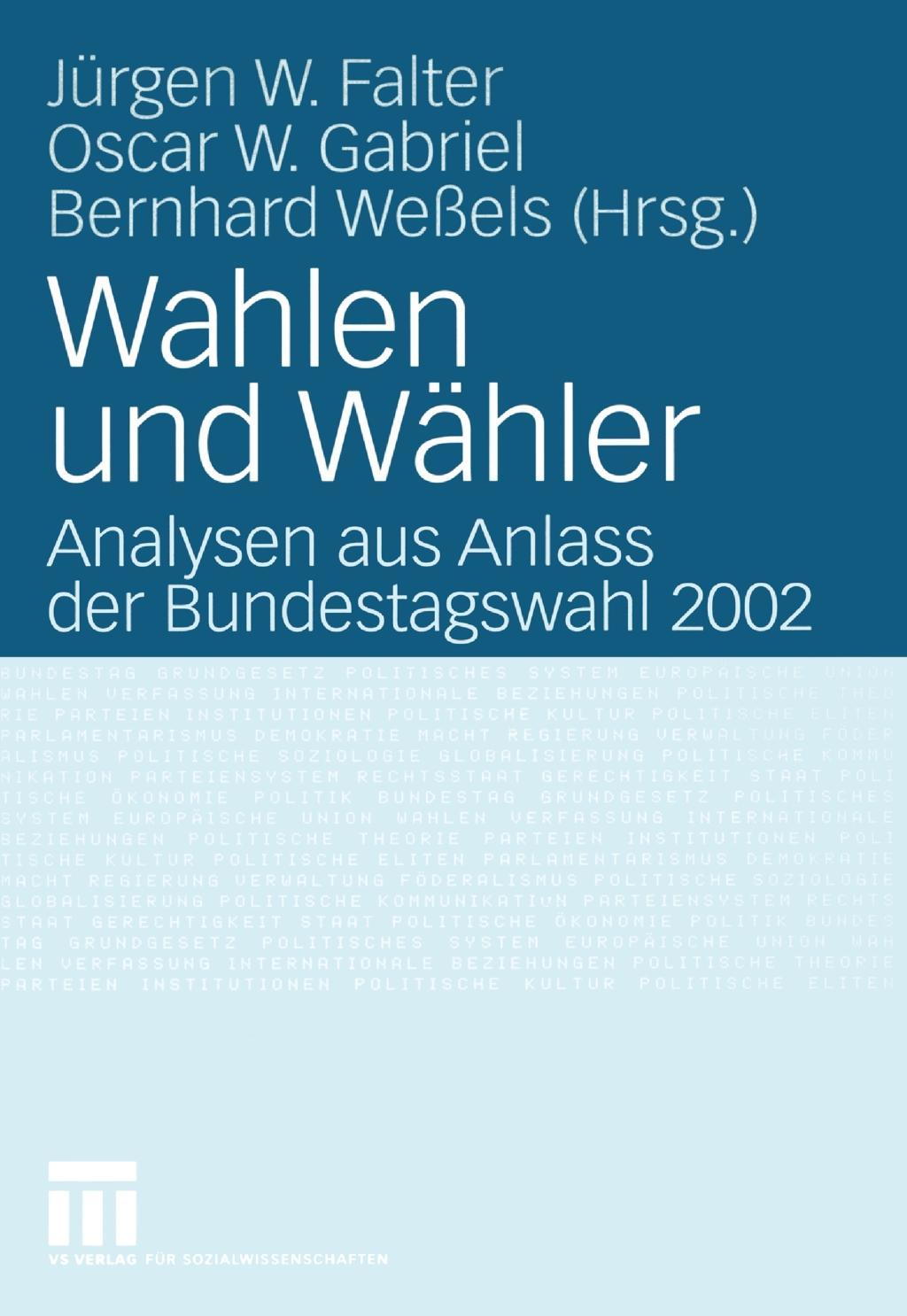 Wahlen und Waehler - Falter, Jürgen W.|Gabriel, Oskar W.|Weßels, Bernhard