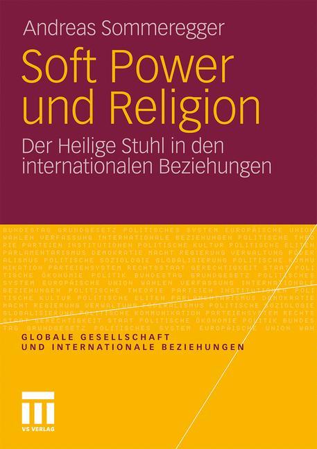 Soft Power und Religion - Andreas Sommeregger