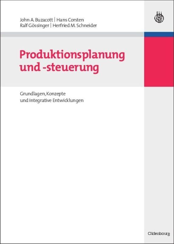 Produktionsplanung und -steuerung - Buzacott, John A.|Corsten, Hans|Gössinger, Ralf