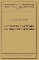 Mathieusche Funktionen und Sphaeroidfunktionen - Josef Meixner|Friedrich Wilhelm Schäfke