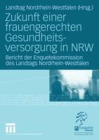 Zukunft einer frauengerechten Gesundheitsversorgung in NRW - Landtag Nordrhein-Westfalen