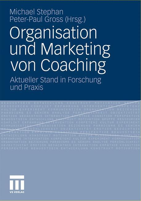 Organisation und Marketing von Coaching - Stephan, Michael|Gross, Peter-Paul
