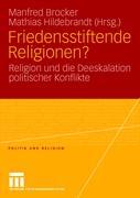 Friedenstiftende Religionen? - Brocker, Manfred|Hildebrandt, Mathias