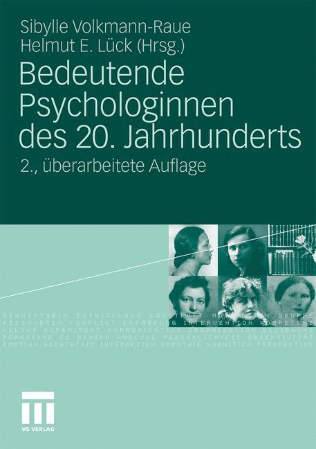 Bedeutende Psychologinnen des 20. Jahrhunderts - Volkmann-Raue, Sibylle|LÃ¼ck, Helmut E.