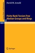 Finite Rank Torsion Free Abelian Groups and Rings - D. M. Arnold