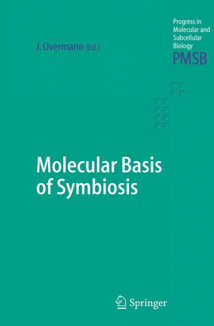 Molecular Basis of Symbiosis - Overmann, JÃ¶rg