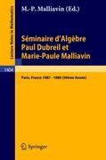 SÃƒÂƒÃ‚Â©minaire d'AlgÃƒÂƒÃ‚Â¨bre Paul Dubreil et Marie-Paule Malliavin - Malliavin, Marie-Paule