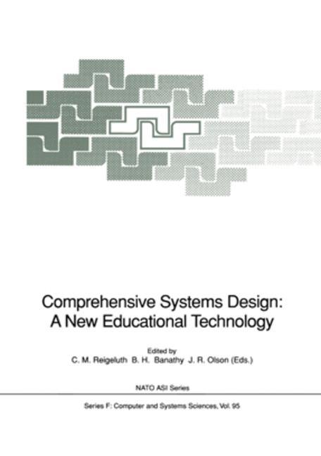 Comprehensive Systems Design: A New Educational Technology - Reigeluth, Charles M.|Banathy, Bela H.|Olson, J. R.