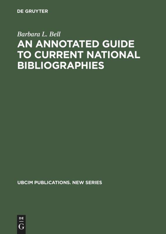 An Annotated Guide to Current National Bibliographies - Barbara L. Bell