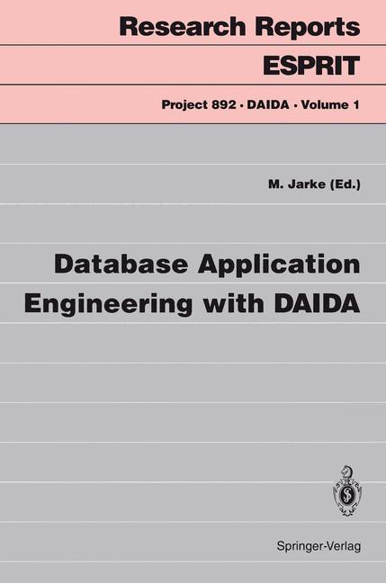 Database Application Engineering with DAIDA - Jarke, Matthias