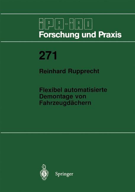 Flexibel automatisierte Demontage von Fahrzeugdaechern - Reinhard Rupprecht