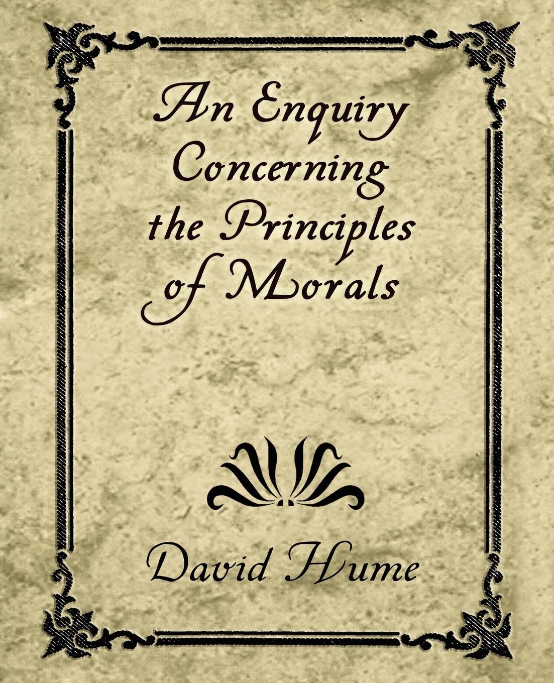 An Enquiry Concerning the Principles of Morals - Hume, David