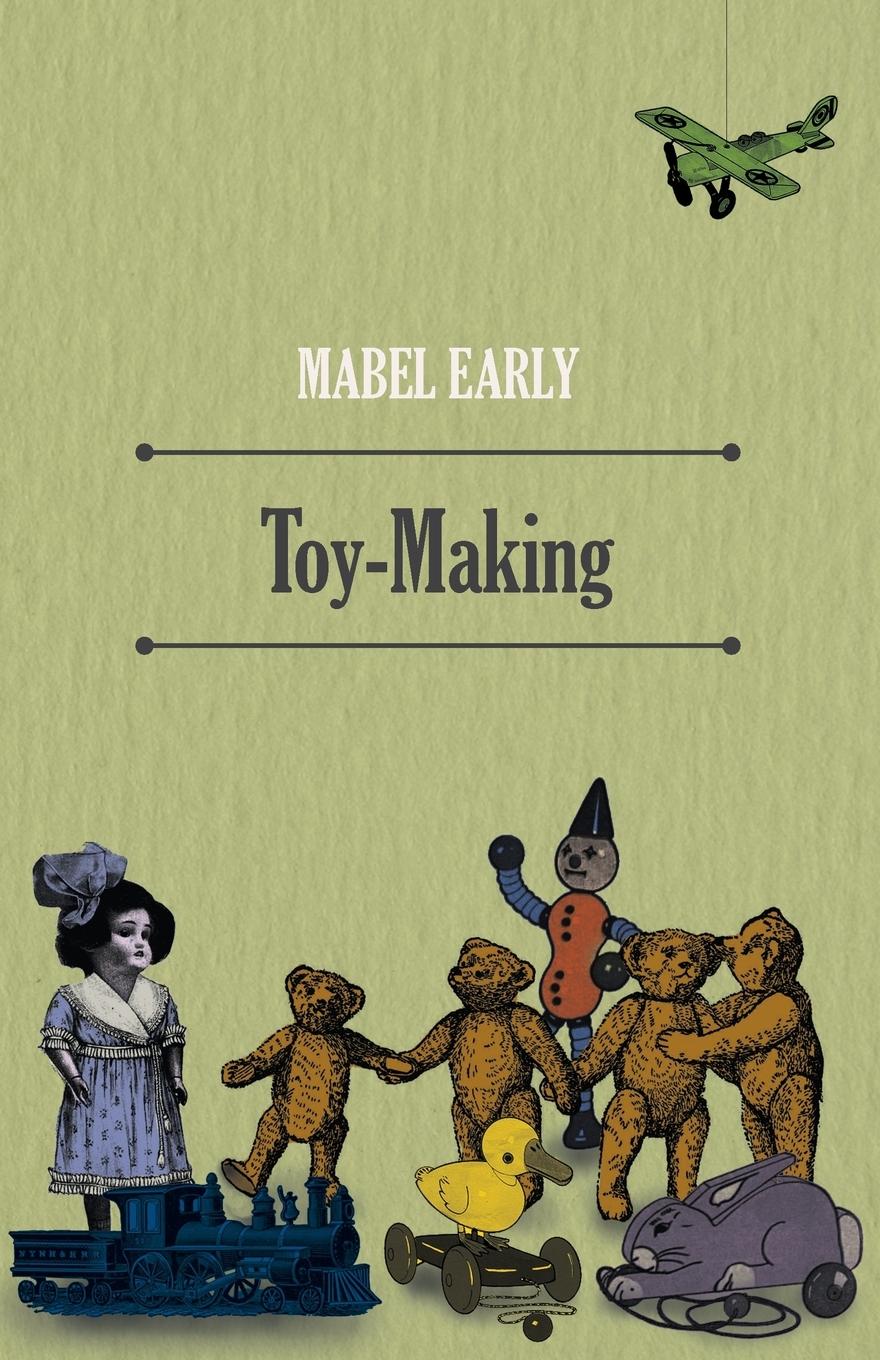 Toy-Making - Early, Mabel