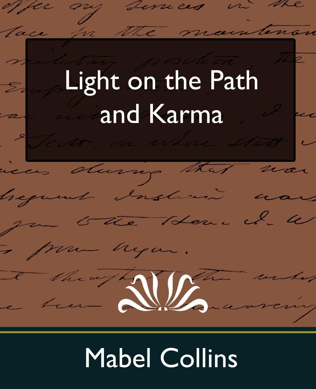 Light on the Path and Karma (New Edition) - Mabel Collins, Collins|Mabel Collins