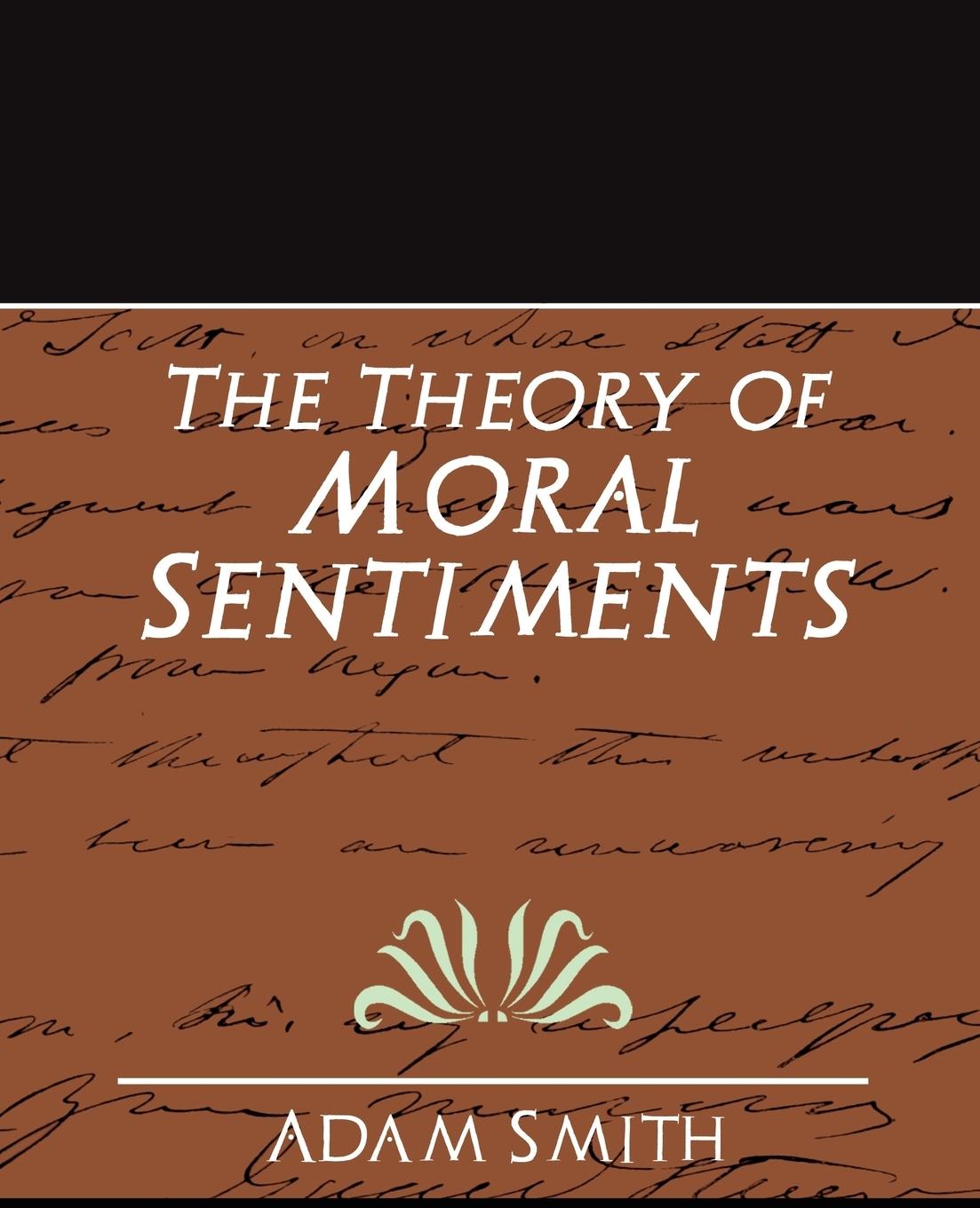 The Theory of Moral Sentiments (New Edition) - Smith, Adam|Adam Smith, Smith|Adam Smith