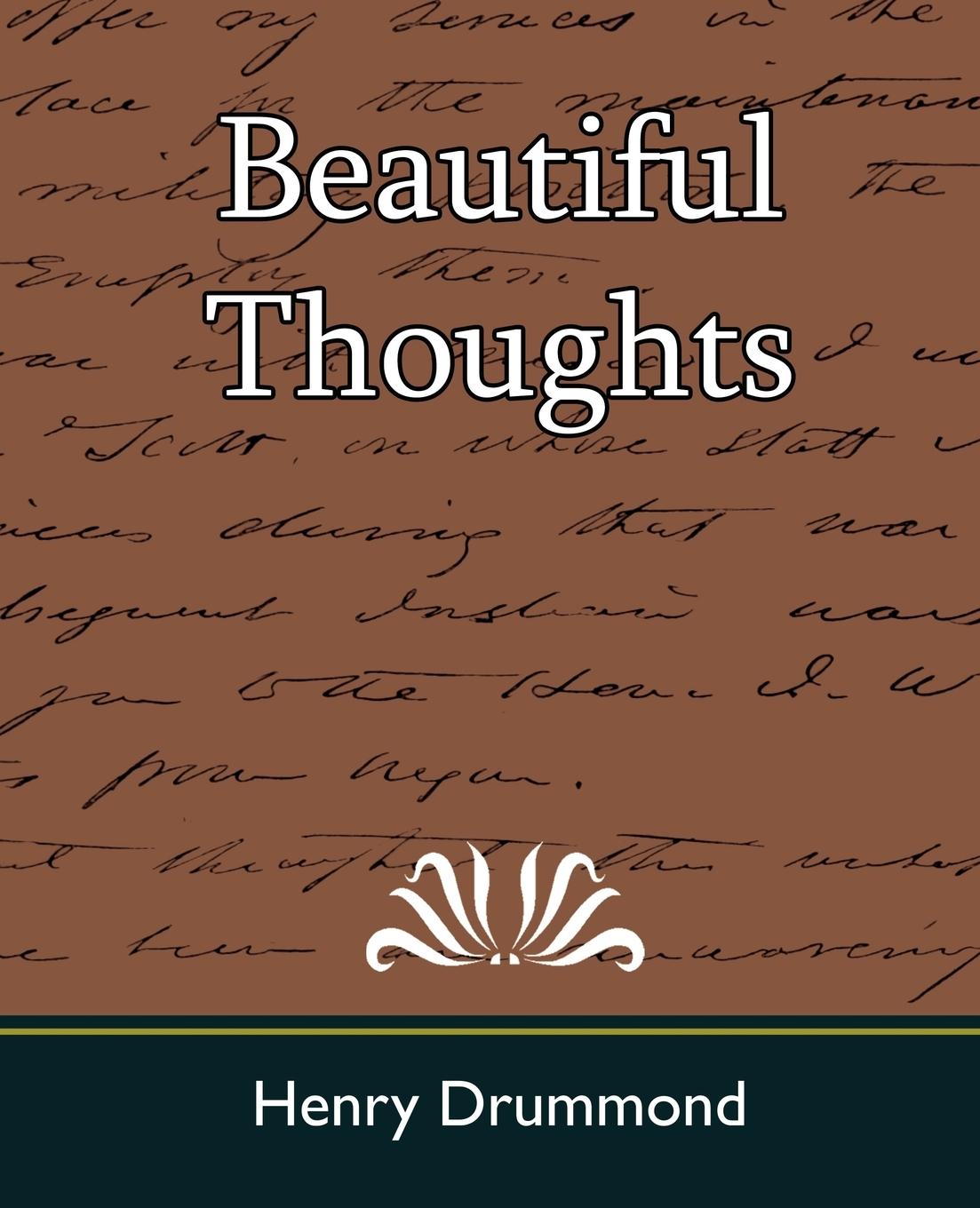 Beautiful Thoughts - Drummond, Henry|Henry Drummond