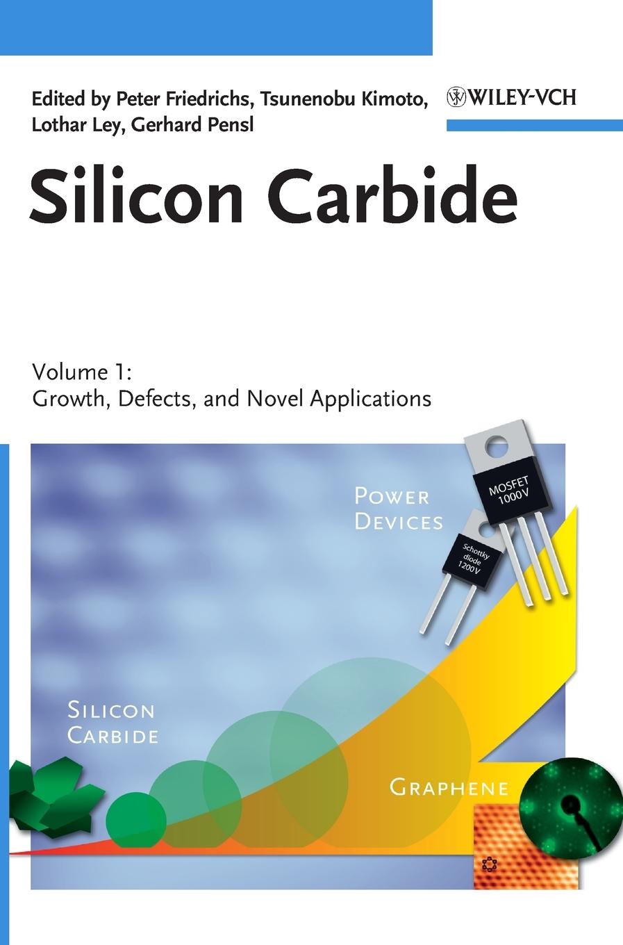 Silicon Carbide 1 - Friedrichs, Peter|Kimoto, Tsunenobu|Ley, Lothar