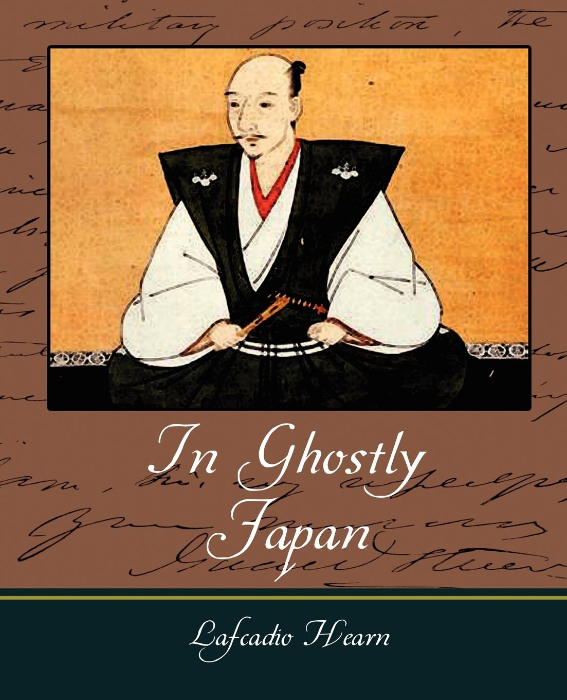 In Ghostly Japan - Lafcadio Hearn - Lafcadio Hearn, Hearn|Lafcadio Hearn