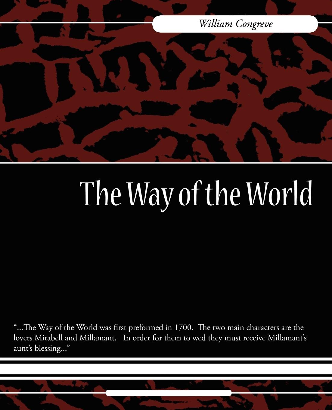 The Way of the World - William Congreve, Congreve|William Congreve