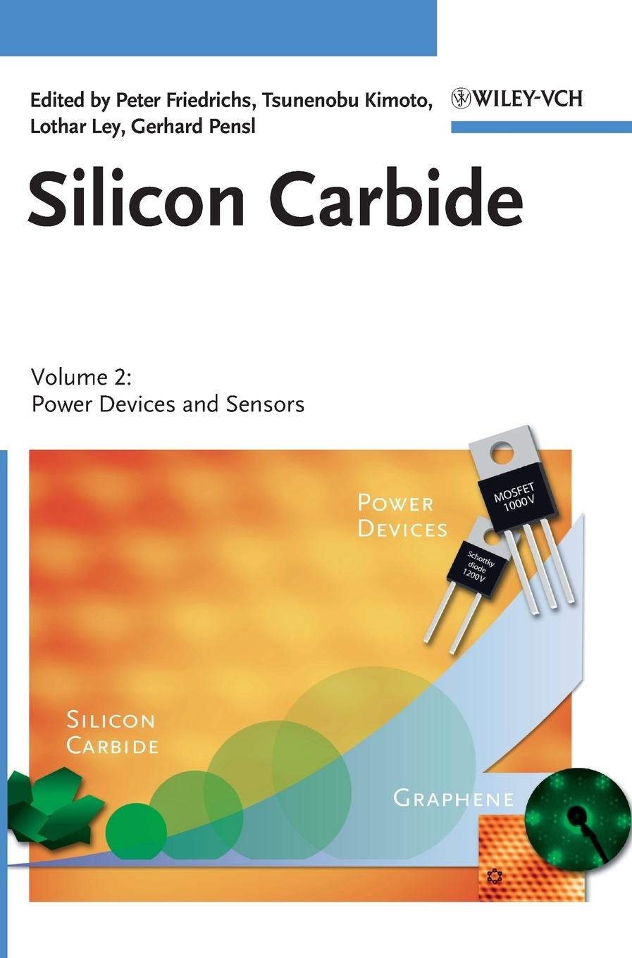 Silicon Carbide 2 - Friedrichs, Peter|Kimoto, Tsunenobu|Ley, Lothar